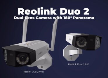 Reolink Dual Lens Kameralarla 360° Güvenlik Deneyimi